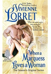When a Marquess Loves a Woman (Vivienne Lorret)