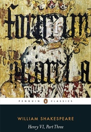 Henry VI, Part 3 (William Shakespeare)