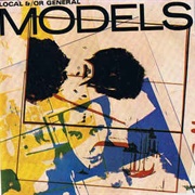 Models - Local &amp;/Or General