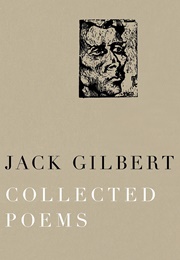 Collected Poems (Jack Gilbert)