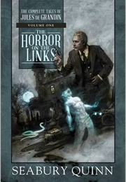 The Horror on the Links (Seabury Quinn)