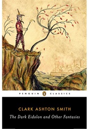 The Dark Eidolon (Clark Ashton Smith)