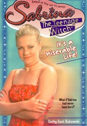 It's a Miserable Life (Cathy East Dubowski)
