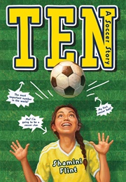 Ten: A Soccer Story (Shamini Flint)