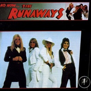 The Runaways - And Now... the Runaways