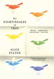 The Nightingales of Troy (Alice Fulton)