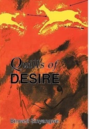Quills of Desire (Binwell Sinyangwe)