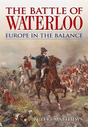 The Battle of Waterloo (Rupert Matthews)