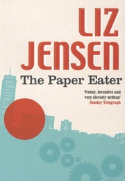 The Paper Eater (Liz Jensen)