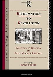 Reformation to Revolution (Edited by Margaret Todd)