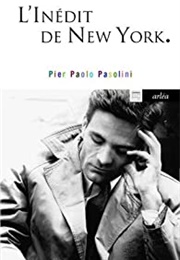 L'inédit De New York (Pier Paolo Pasolini)