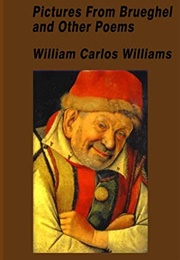 Pictures From Brueghel and Other Poems (William Carlos Williams)