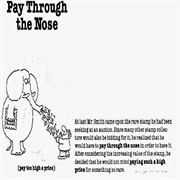 To Pay Through the Nose