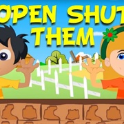 Open, Shut Them