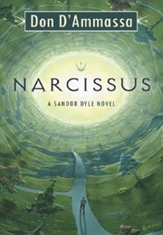 Narcissus: A Sandor Dyle Novel (Don D'Ammassa)