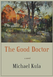 The Good Doctor (Michael Kula)