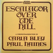 Carla Bley & Paul Haines - Escalator Over the Hill