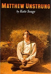 Matthew Unstrung (Kate Seago)