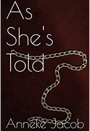 As She's Told (Anneke Jacob)