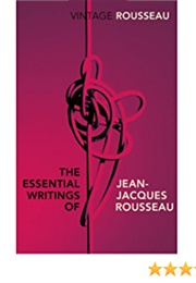 The Essential Writings of Jean-Jacques Rousseau (Jean-Jacques Rousse)