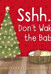Sshh - Don't Wake the Baby (Helen Buckley)