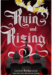 Ruin and Rising (Leigh Bardugo)