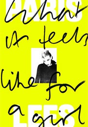 What It Feels Like for a Girl (Paris Lees)