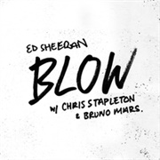 Blow - Ed Sheeran Ft. Chris Stapleton & Bruno Mars