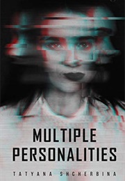 Multiple Personalities (Tatyana Shcherbina)