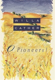 O Pioneers! (Willa Cather)