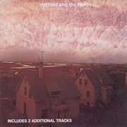 Hatfield and the North (Hatfield and the North, 1974)