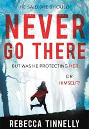 Never Go There (Rebecca Tinnelly)