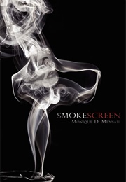 Smoke Screen (Monique D. Mensah)