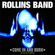 Rollins Band Come in and Burn Sessions