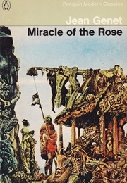 Miracle of the Rose (Jean Genet)