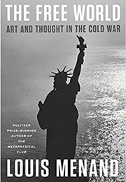 The Free World (Louis Menand)