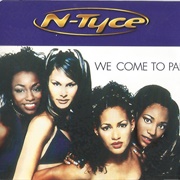 We Come to Party - N-Tyce