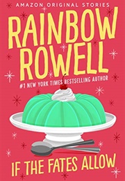 If the Fates Allow (Rainbow Rowell)