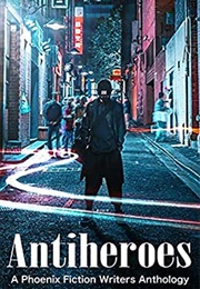 Antiheroes (Anthology)