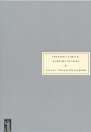 English Climate: Wartime Stories (Sylvia Townsend Warner)