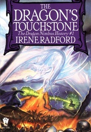 The Dragon's Touchstone (Irene Radford)