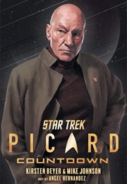 Star Trek: Picard: Countdown (Kristen Beyer and Mike Johnson)