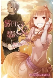 Spice and Wolf Vol. 18 (Isuna Hasekura)