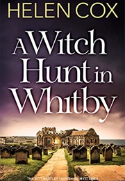 A Witch Hunt in Whitby (Helen Cox)