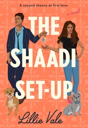 The Shaadi Set-Up (Lillie Vale)