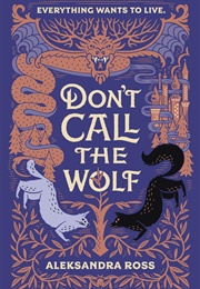 Don't Call the Wolf (Aleksandra Ross)