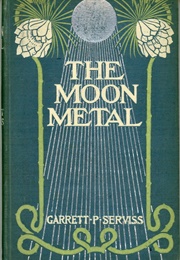 The Moon Metal (Garrett P. Serviss)