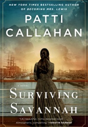 Surviving Savannah (Patti Callahan)