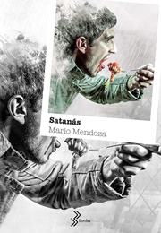 Satanás (Mario Mendoza)