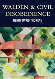 Walden &amp; Civil Disobedience (Henry David Thoreau)